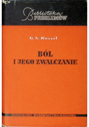 Ból i jego zwalczanie - G.N. Kassil - książka  wyd. 1961