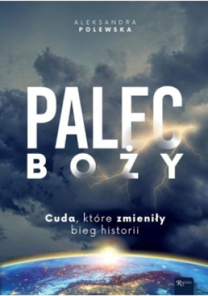 Palec Boży - Aleksandra Polewska - książka  wyd. 2021