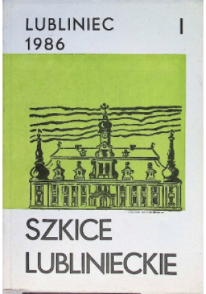 Szkice lublinieckie I - książka historyczna wyd. 1986