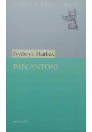 Pan Antoni - Fryderyk Skarbek - książka  wyd. 2003