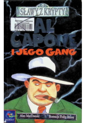 Al Capone i jego gang - Alan Macdonald - książka  wyd. 2001