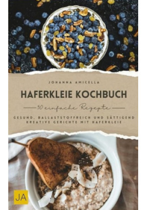 Haferkleie Kochbuch - Johanna Amicella - książka  wyd. 2025