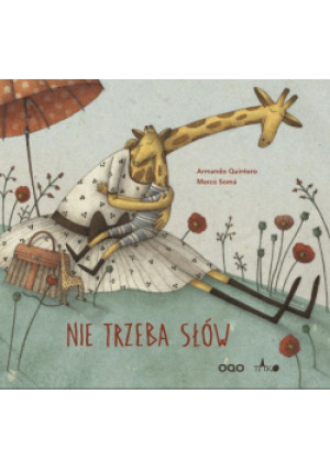 Nie trzeba słów - Armando Quintero, Marco Som - książka  wyd. 2015