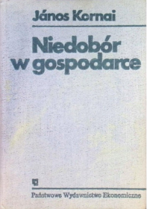 Niedobór w gospodarce - Janos Kornai - książka  wyd. 1985