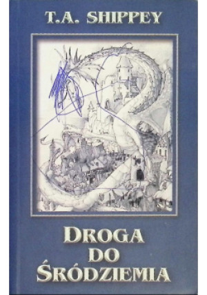 Droga do śródziemia - T . A . Shippey - książka  wyd. 2001