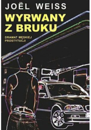 Wyrwany z Bruku - Joel Weiss - książka  wyd. 2002