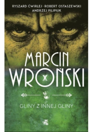 Gliny z innej gliny - Marcin Wroński - książka  wyd. 2018