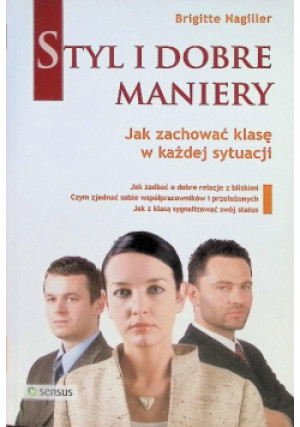 Styl i dobre maniery - Brigitte Nagiller - książka  wyd. 2007