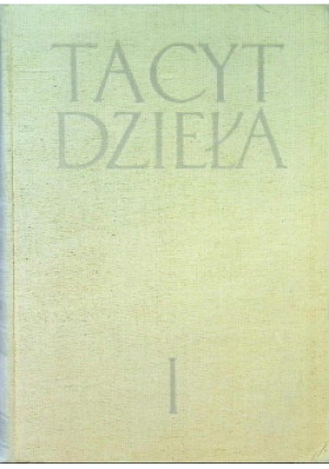 Tacyt Dzieła Tom I - Stanisław J. Kołodziejczyk - książka  wyd. 1957