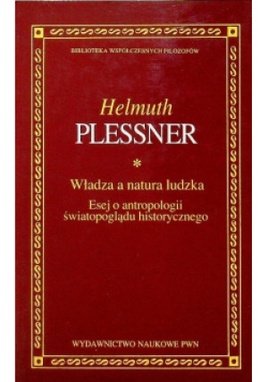 Władza a natura ludzka - Helmuth Plessner - książka  wyd. 1994