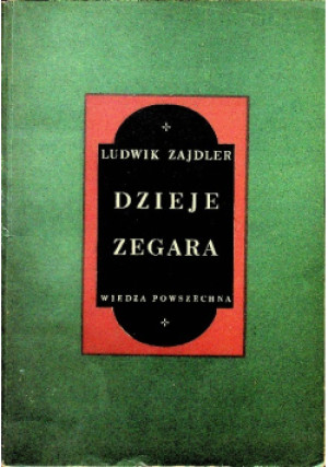 Dzieje zegara - Ludwik Zajdler - książka  wyd. 1956