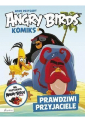 Angry Birds Komiks Prawdziwi przyjaciele - książka  wyd. 2016