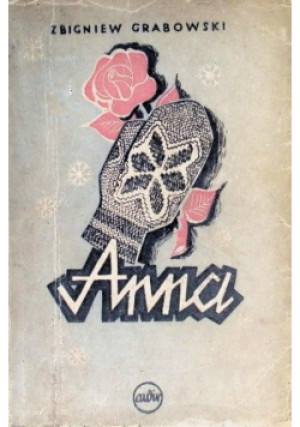 Anna, 1946 r. - Zbigniew Grabowski - książka  wyd. 1946
