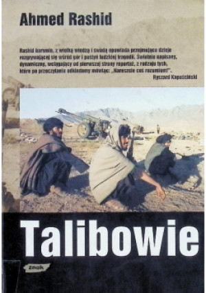 Talibowie - Ahmed Rashid - książka reportaż wyd. 2002