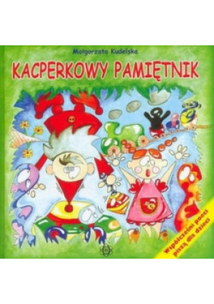 Kacperkowy pamiętnik - Małgorzata Kudelska - książka  wyd. 2007