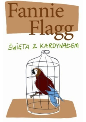 Święta z kardynałem - Fannie Flagg - książka  wyd. 2011
