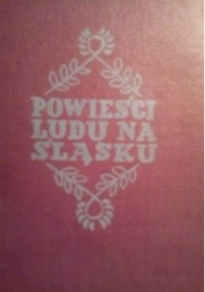 Powieści ludu na Śląsku - Lucjan Malinowski - książka  wyd. 1953