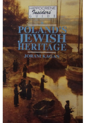 Poland's  Jewish Heritage - Joram Kagan - książka historyczna wyd. 1992