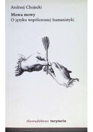 Mowa mowy - Andrzej Chojecki - książka  wyd. 1997