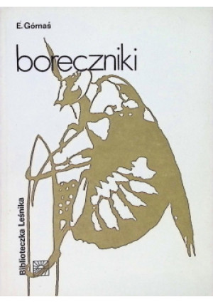 Boreczniki - E. Górnaś - książka  wyd. 1988