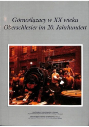 Górnoślązacy w XX wieku - Rafał Budnik - książka historyczna wyd. 2005