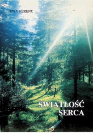 Światłość serca - Ewa Ferenc - książka  wyd. 1993