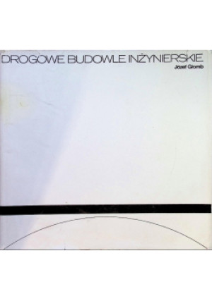 Drogowe budowle inżynierskie - Józef Głomb - książka  wyd. 1975
