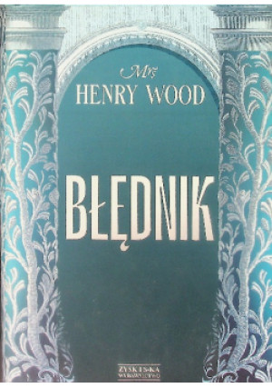 Błędnik - Henry Wood - książka  wyd. 2021