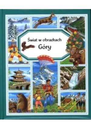 Świat w obrazkach Góry - Emilie Beaumount - książka  wyd. 2014