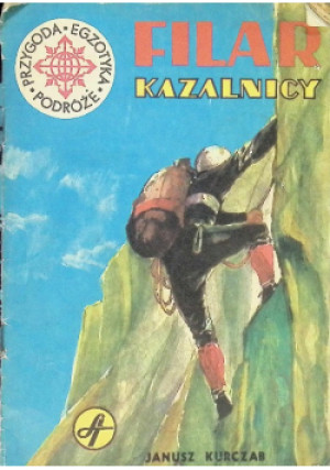 Filar Kazalnicy - Janusz Kurczab - książka  wyd. 1976