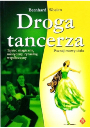 Droga tancerza - Bernhard Wosien - książka  wyd. 2003