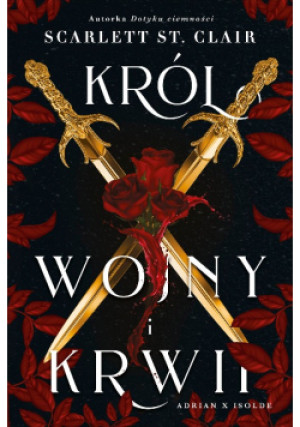 Król wojny i krwi - Scarlett St. Clair - książka  wyd. 2022