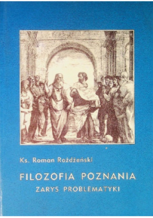 Filozofia poznania - Roman Rożdżeński - książka  wyd. 2003