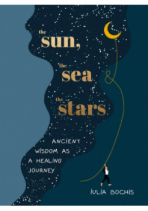 The Sun, the Sea and the Stars - Iulia Bochis - książka fantasy wyd. 2022
