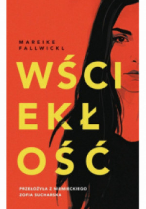 Wściekłość - Mareike Fallwickl - książka  wyd. 2025