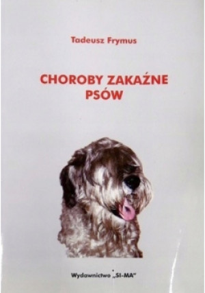 Choroby zakaźne psów - Tadeusz Frymus - książka  wyd. 1999