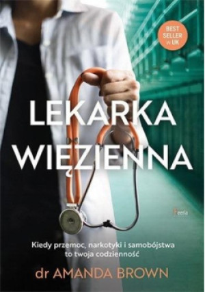 Lekarka więzienna - Amanda Brown - książka  wyd. 2020