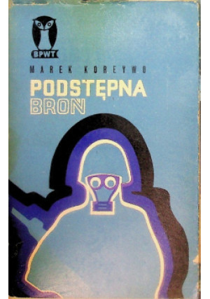 Podstępna broń - Marek Koreywo - książka historyczna wyd. 1970