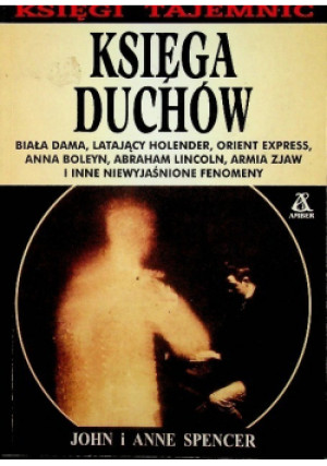 Księga duchów - John Spencer, Anne Spencer - książka  wyd. 1998