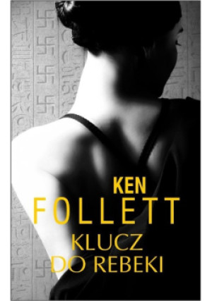 Klucz do Rebeki - Follet Ken - książka  wyd. 2013