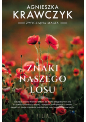 Znaki naszego losu - Agnieszka Krawczyk - książka  wyd. 2025