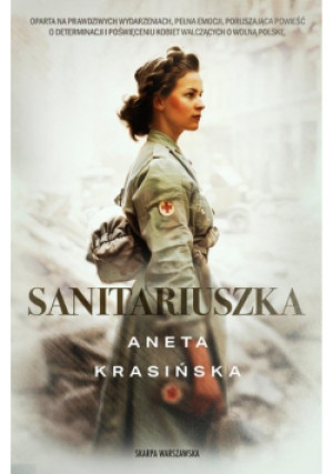 Sanitariuszka - Aneta Krasińska - książka historyczna wyd. 2024