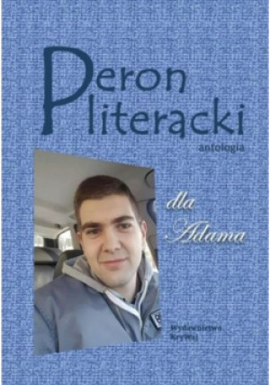Peron literacki dla Adama Antologia - książka  wyd. 2022
