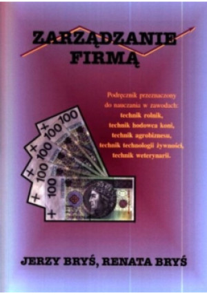 Zarządzanie firmą - Jerzy Bryś, Renata Bryś - książka  wyd. 2005