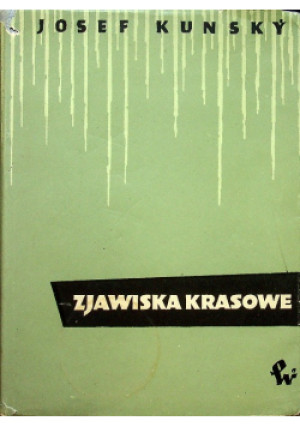 Zjawiska krasowe - Josef Kunsky - książka  wyd. 1956