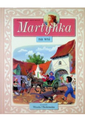 Martynka na wsi - Gilbert Delahaye - książka  wyd. 2008