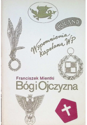 Bóg i oczyzna - Franciszek Mientki - książka  wyd. 1985