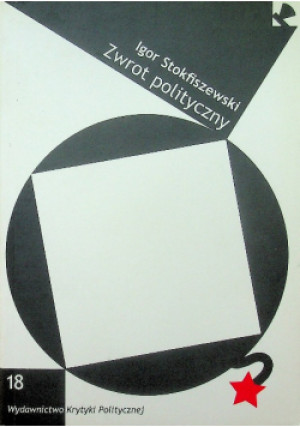 Zwrot polityczny - Igor Stokfiszewski - książka  wyd. 2009