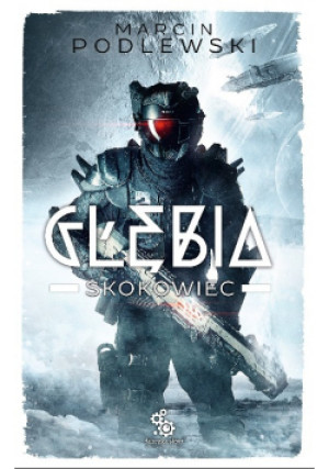 Głębia. Skokowiec - Marcin Podlewski - książka fantasy wyd. 2015
