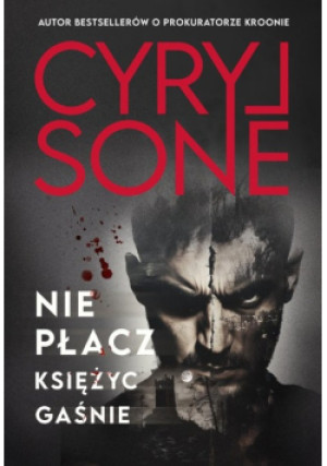 Nie płacz, księżyc gaśnie - Cyryl Sone - książka  wyd. 2025